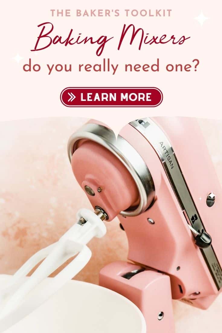 MIXERS 101 do I need a mixer for baking? Mint + Mallow Kitchen