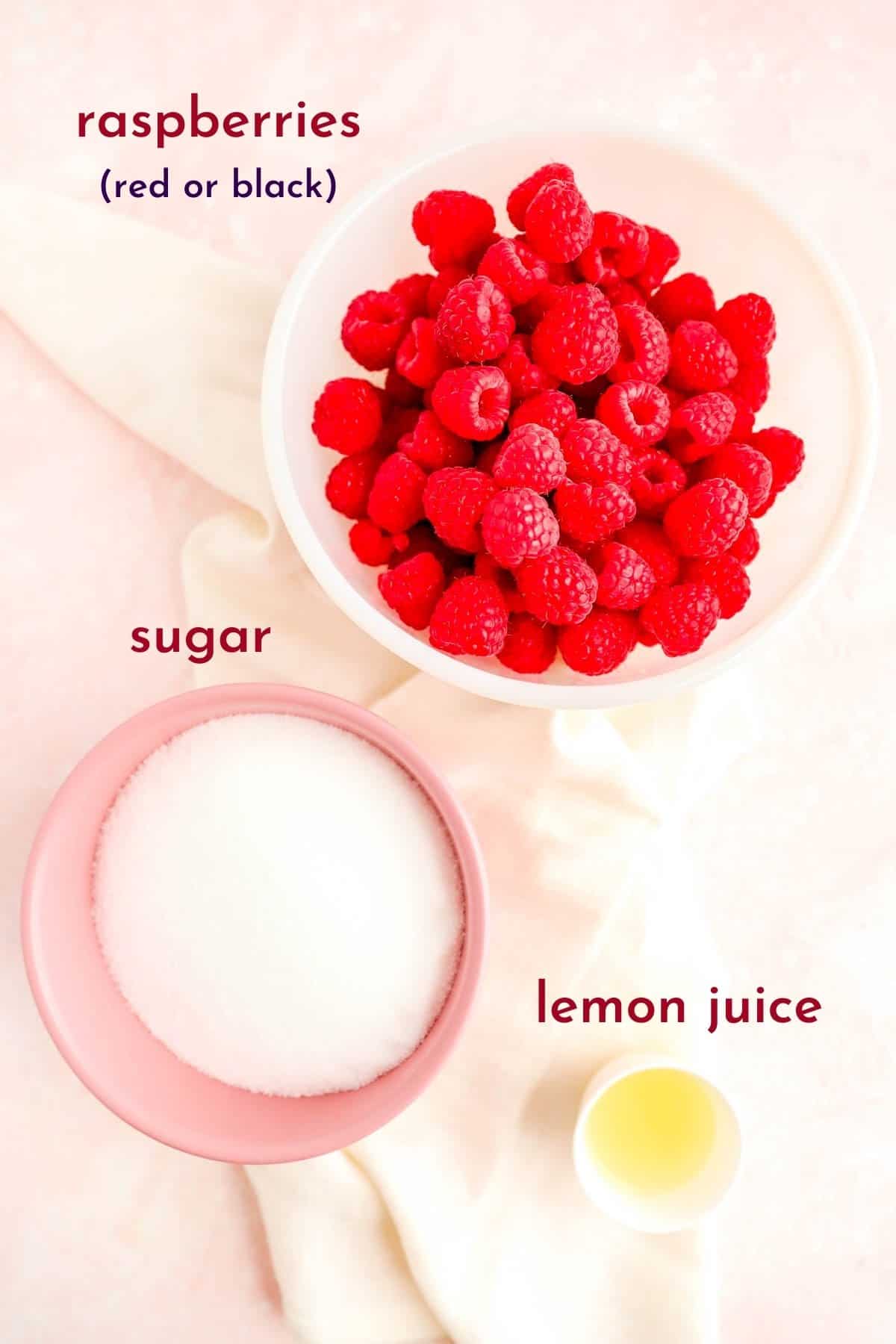 raspberries, sugar and lemon juice in separate bowls