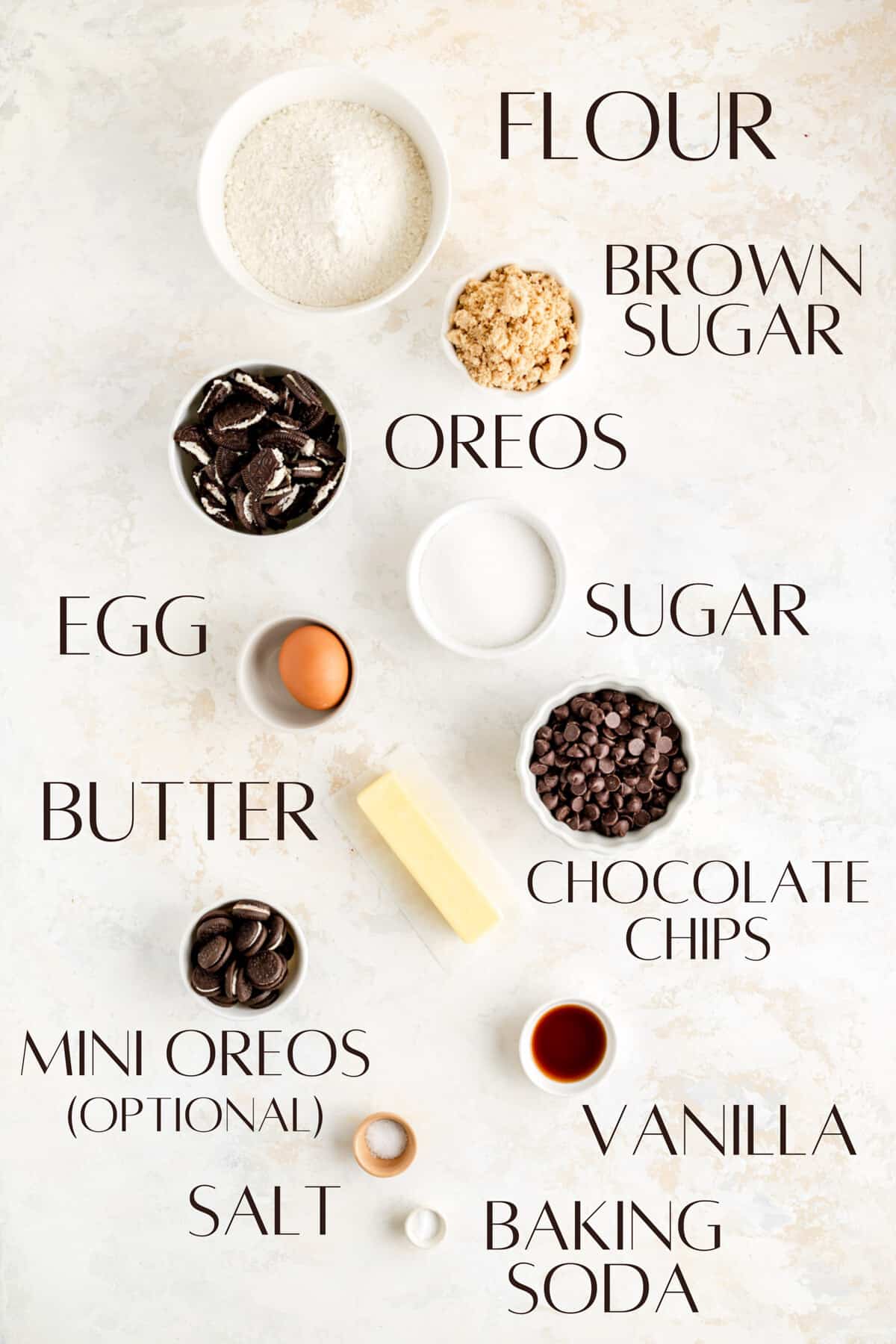 flour, brown sugar, oreos, sugar, egg, butter, chocolate chips, mini oreos, vanilla, salt, baking soda ingredients.